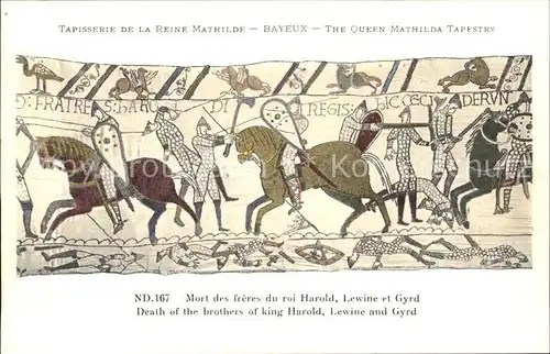 Bayeux Tapisserie de la Reine Mathilde Mort des freres du Roi Harold Lewine et Gyrd Kat. Bayeux