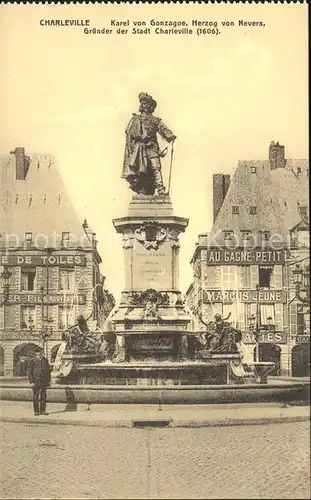 Charleville Mezieres Karel von Gonzague Herzog von Nevers Gruender der Stadt Denkmal Kat. Charleville Mezieres