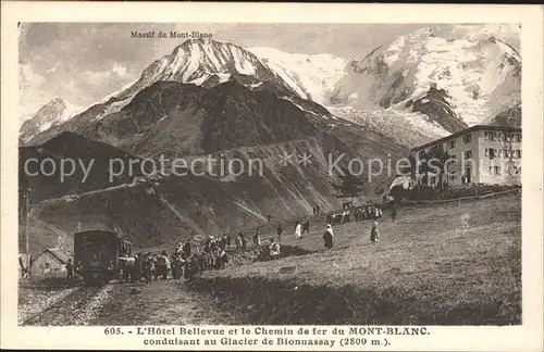 Chamonix Hotel de Bellevue Chemin der Fer Glacier de Bionnassay Kat. Chamonix Mont Blanc