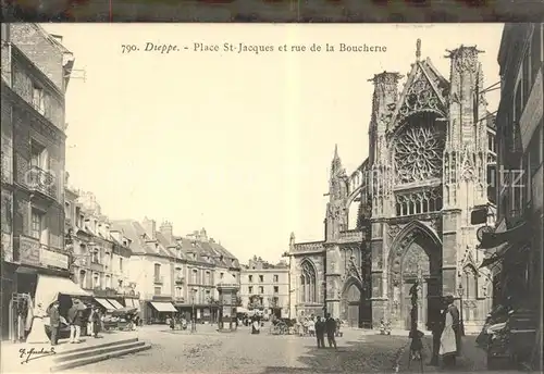 Dieppe Seine Maritime Place St Jacques et Rue de la Boucherie Kat. Dieppe