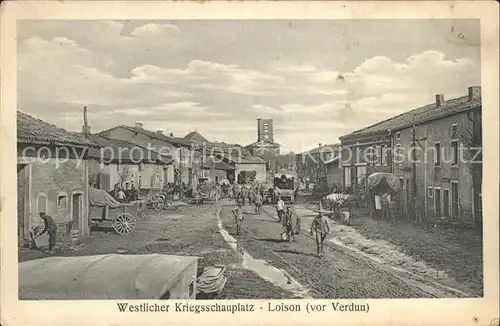 Loison Westlicher Kriegsschauplatz 1. Weltkrieg Grande Guerre Kat. Loison