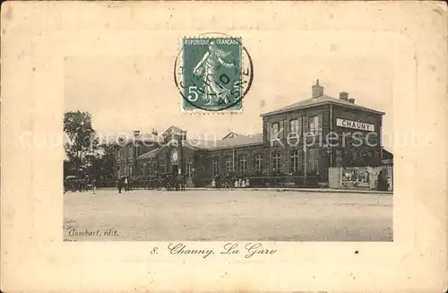 Chauny Aisne La Gare Bahnhof Stempel auf AK Kat. Chauny