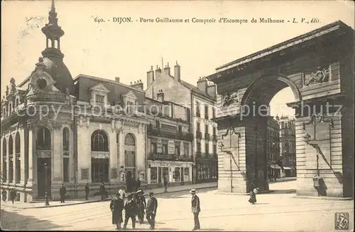 Dijon Cote d Or Porte Guillaume et Comptoir d Escompte de Mulhouse Kat. Dijon