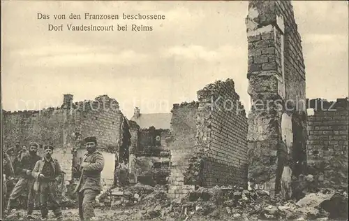 Vaudesincourt von Franzosen zerschossenes Dorf 1. Weltkrieg Grande Guerre Kat. Vaudesincourt