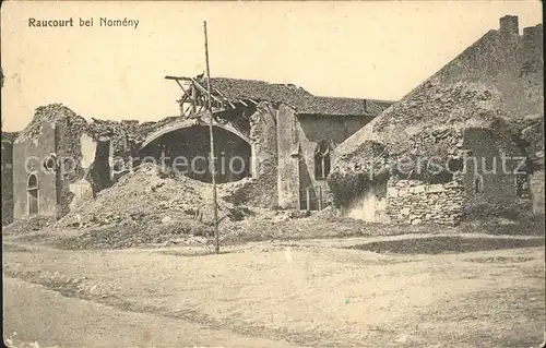 Raucourt bei Nomeny Ruinen 1. Weltkrieg Grande Guerre Nr. 154 Kat. Raucourt