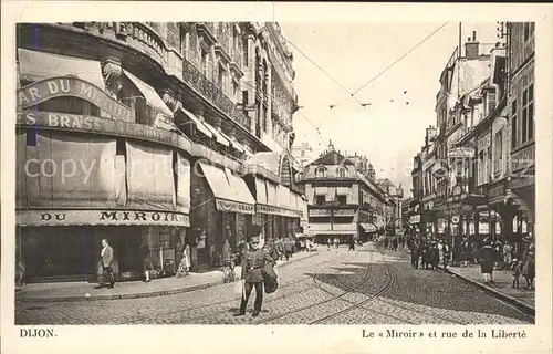 Dijon Cote d Or Le Miroir et Rue de la Liberte Kat. Dijon