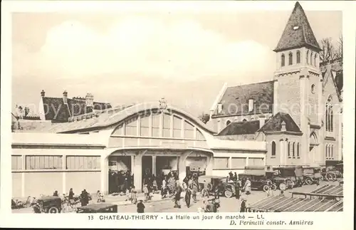 Chateau Thierry La Halle un jour de marche Kat. Chateau Thierry