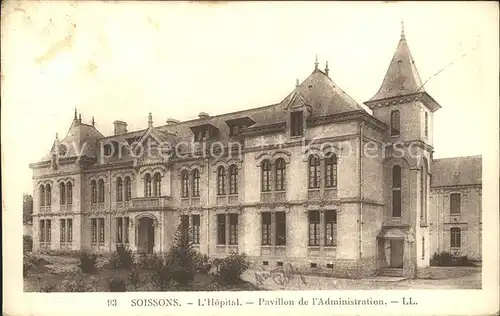 Soissons Aisne Hopital Pavillon de l Administration Kat. Soissons