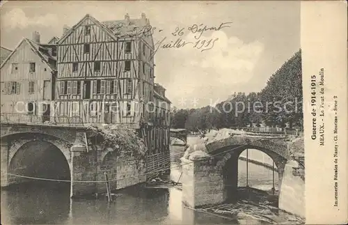 Meaux Seine et Marne Pont du Moulin Grande Guerre 1914 15 WK1 Kat. Meaux