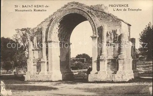 Saint Remy de Provence Arc de Triomphe Monument Romain Kat. Saint Remy de Provence