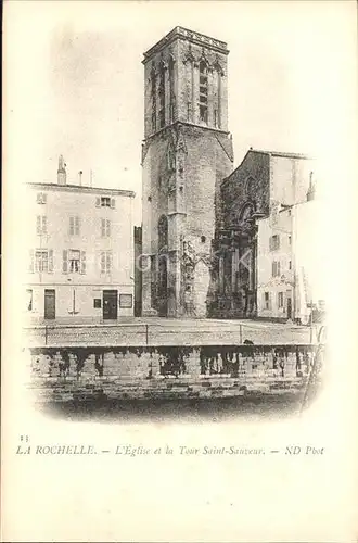 La Rochelle Charente Maritime Eglise et Tour Saint Sauveur Kat. La Rochelle