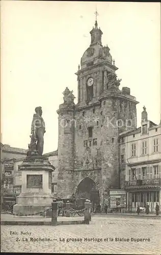 La Rochelle Charente Maritime La Grosse Horloge et Statue Duperre Monument Kat. La Rochelle