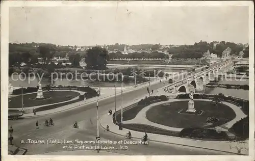 Tours Indre et Loire Squares Rabelais et Descartes Pont sur la Loire Kat. Tours