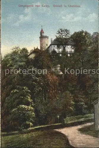 Cirey Vesoul Schloss in Chatillon Kuenstlerkarte Kat. Cirey