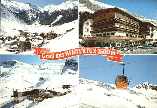 Hintertux Zillertal Hotel Neu Hintertux Cafe Kaiserbruendl Gletscherbahn Kat. Tux