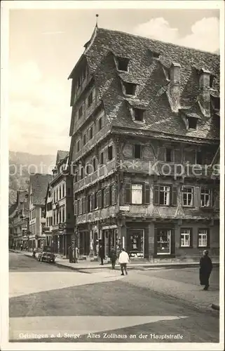 Geislingen Steige Altes Zollhaus an der Hauptstrasse Kat. Geislingen an der Steige