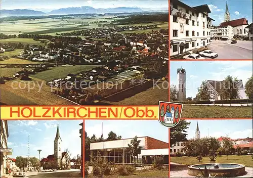 Holzkirchen Oberbayern Fliegeraufnahme Hotel Ortsstrasse Brunnen Kirche Wappen Kat. Holzkirchen