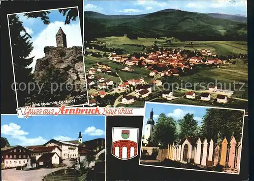 Arnbruck Waldschmidt Denkmal Dorfstrasse Kirche Friedhof Wappen Erholungsort Bayerischer Wald  Kat. Arnbruck