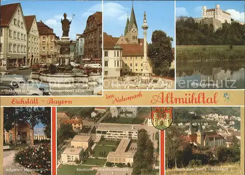 Eichstaett Oberbayern 120 Jahre alte Bischofstadt Willibalds Burg Brunnen Saeule Dom Hochschule Naturpark Altmuehltal Kat. Eichstaett