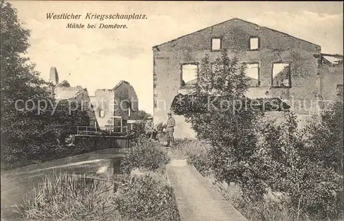 Domevre en Haye Westlicher Kriegsschauplatz Muehle Soldaten zerstoerte Haeuser 1. WK Kat. Domevre en Haye