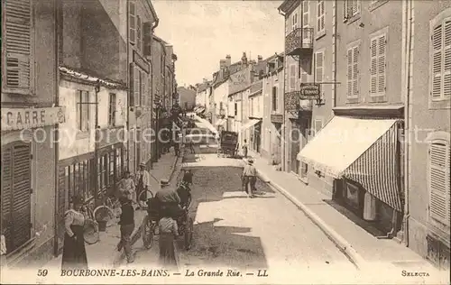 Bourbonne les Bains Haute Marne La Grande Rue Pferdekutsche Kat. Bourbonne les Bains