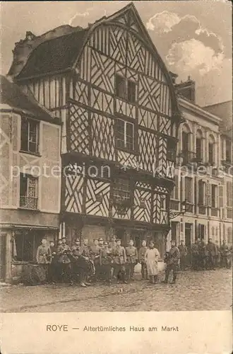 Roye Somme Altertuemliches Haus Markt Kat. Roye