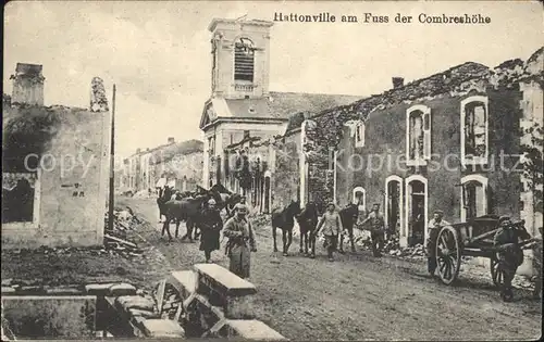 Hattonville Hattonchatel Combreshoehe Soldaten Pferde zerstoerte Haeuser Kat. Vigneulles les Hattonchatel