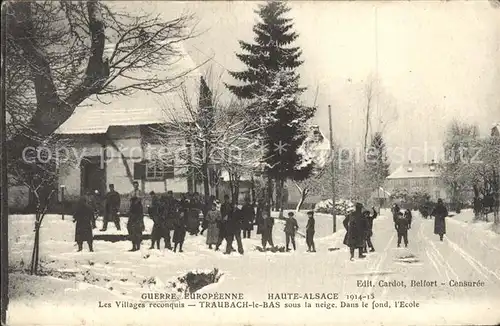 Traubach le Bas Guerre Europeenne Villages reconquis Dans le fond Ecole Kat. Traubach le Bas