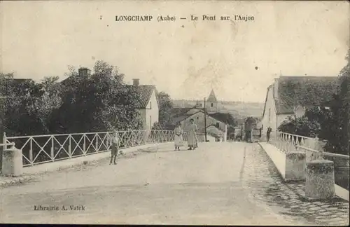 Longchamp-sur-Aujon Le Pont sur l'Aujon / Longchamp-sur-Aujon /Arrond. de Bar-sur-Aube