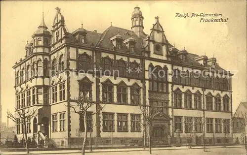 Frankenthal Pfalz Koenigliches Pro- Gymnasium  / Frankenthal (Pfalz) /Frankenthal Pfalz Stadtkreis