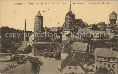 Bautzen Spree mit Bruecke Alte und Neue Wasserkunst Michaeliskirche Kat. Bautzen