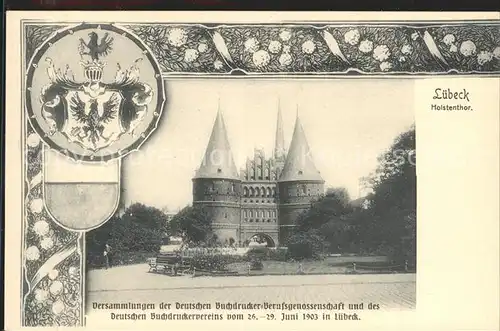 Luebeck Holstentor Versammlung der Deutschen Buchdrucker Kat. Luebeck