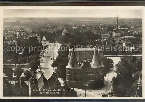 Luebeck Holstentor von der Petrikirche Kat. Luebeck