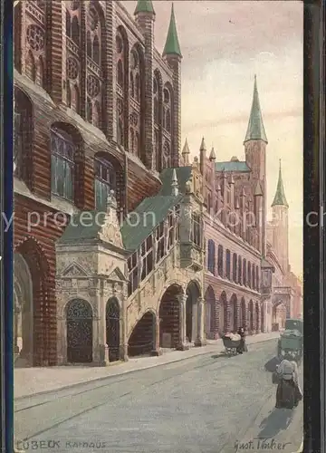 Luebeck Rathaus Kuenstlerkarte Gustav Tischer  Kat. Luebeck