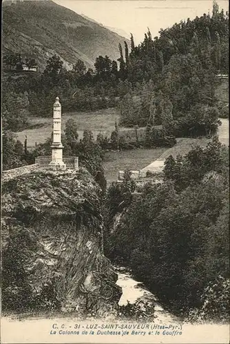 Luz-Saint-Sauveur Hautes Pyrenees Colonne de la Duchesse de Berry Gouffre / Luz-Saint-Sauveur /Arrond. d Argeles-Gazost