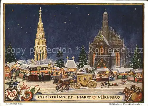 Nuernberg Christkindlesmarkt Kuenstlerkarte K. Schiener  Kat. Nuernberg