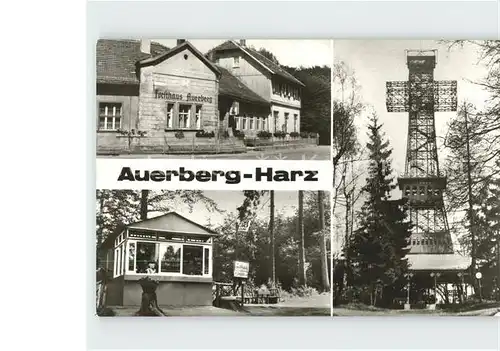Auerberg Harz Restaurant Auerberg Kiosk Turm Josephskreuz Kat. Stolberg Harz