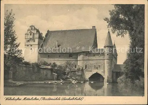 Dinkelsbuehl Wehrhaftes Mittelalter Stadtmuehle Kat. Dinkelsbuehl