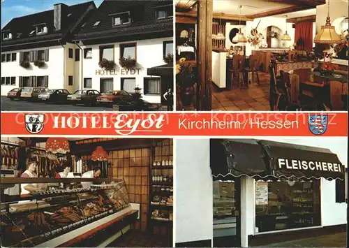 Kirchheim Hessen Hotel Eydt Fleischerei Kat. Kirchheim