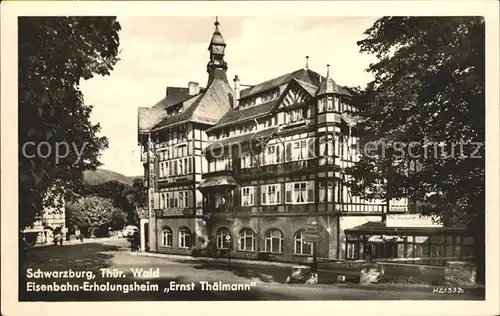 Schwarzburg Thueringer Wald Eisenbahn Erholungsheim Ernst Thaelmann Kat. Schwarzburg