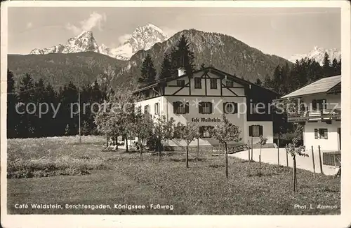 Berchtesgaden Cafe Waldstein Koenigsee Fussweg Kat. Berchtesgaden