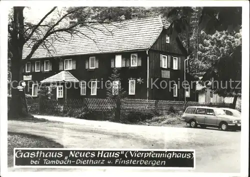 Tambach Dietharz Gasthaus Neues Haus Vierpfennighaus Kat. Tambach Dietharz