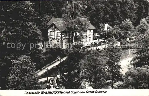 Bad Schandau Gaststaette Waldhaeus Kat. Bad Schandau