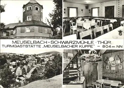 Meuselbach Schwarzmuehle Turm Restaurant Meuselbacher Kuppe Kat. Meuselbach Schwarzmuehle