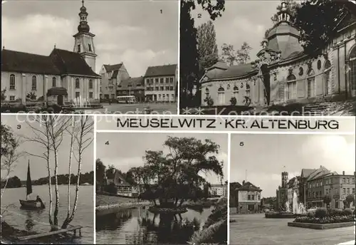 Meuselwitz Marktplatz Orangerie Hainbergsee Muehlteich  Kat. Meuselwitz Thueringen