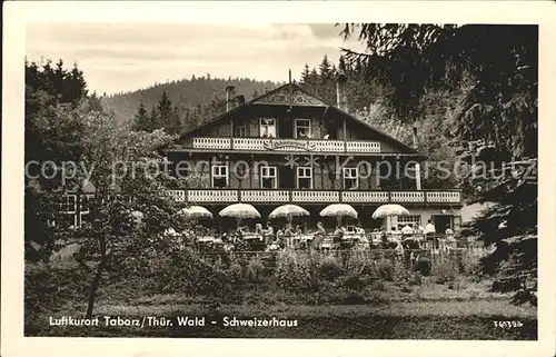 Tabarz Schweizerhaus Kat. Tabarz Thueringer Wald