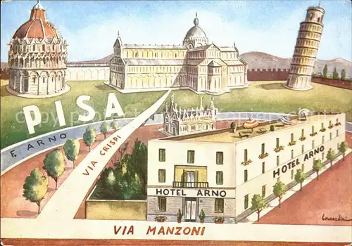 Pisa Hotel Arno Schiefe Turm Kuenstlerkarte Kat. Pisa