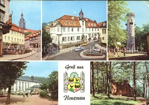 Ilmenau Thueringen Strasse des Friedens Rathaus Kickelhahnturm Festhalle Goethehaeuschen Wappen Kat. Ilmenau