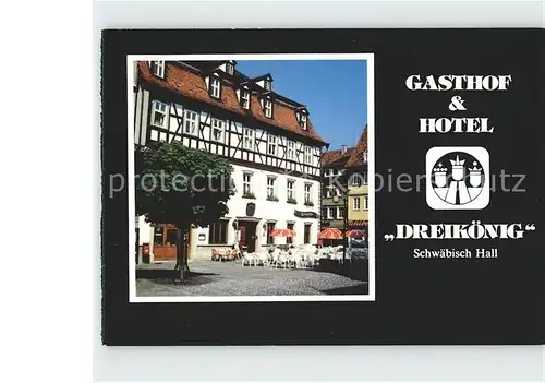 Schwaebisch Hall Gasthof Hotel Dreikoenig Kat. Schwaebisch Hall