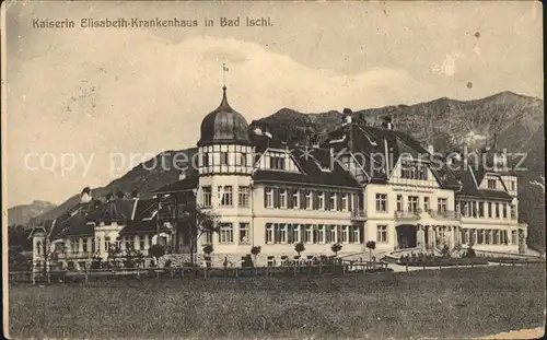 Bad Ischl Salzkammergut Kaiserin Elisabeth Krankenhaus  Kat. Bad Ischl